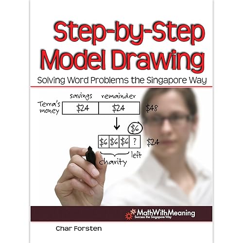 Step by Step Model Drawing: Solving Word Problems the Singapore