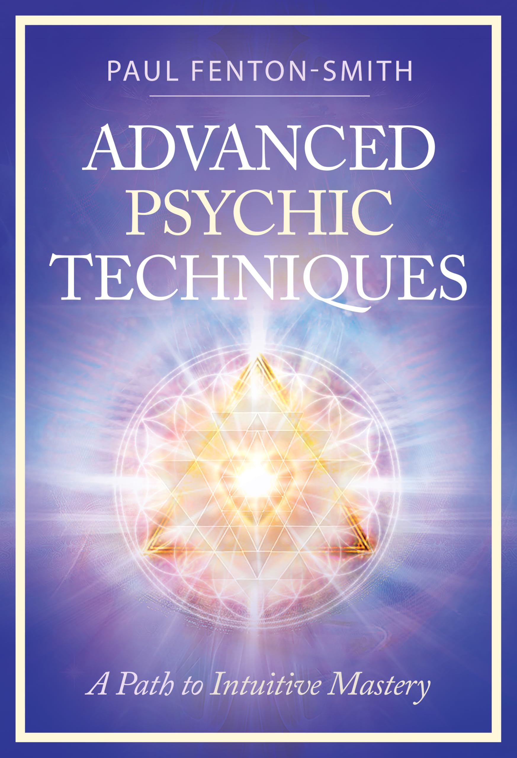 Advanced Psychic Techniques: A Path to Intuitive Mastery