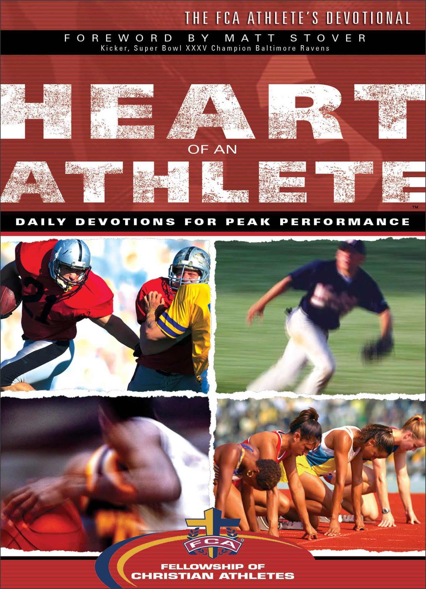 Heart of an Athlete: Daily Devotions for Peak Performance – The FCA Athlete’s Devotional Paperback – January 4, 2006