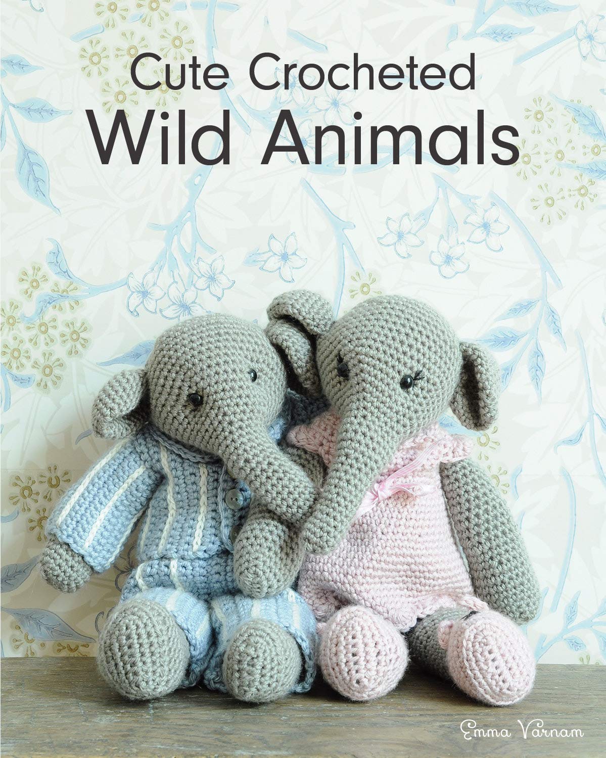 Cute Crocheted Wild Animals Paperback – Illustrated, 28 Mar. 2020