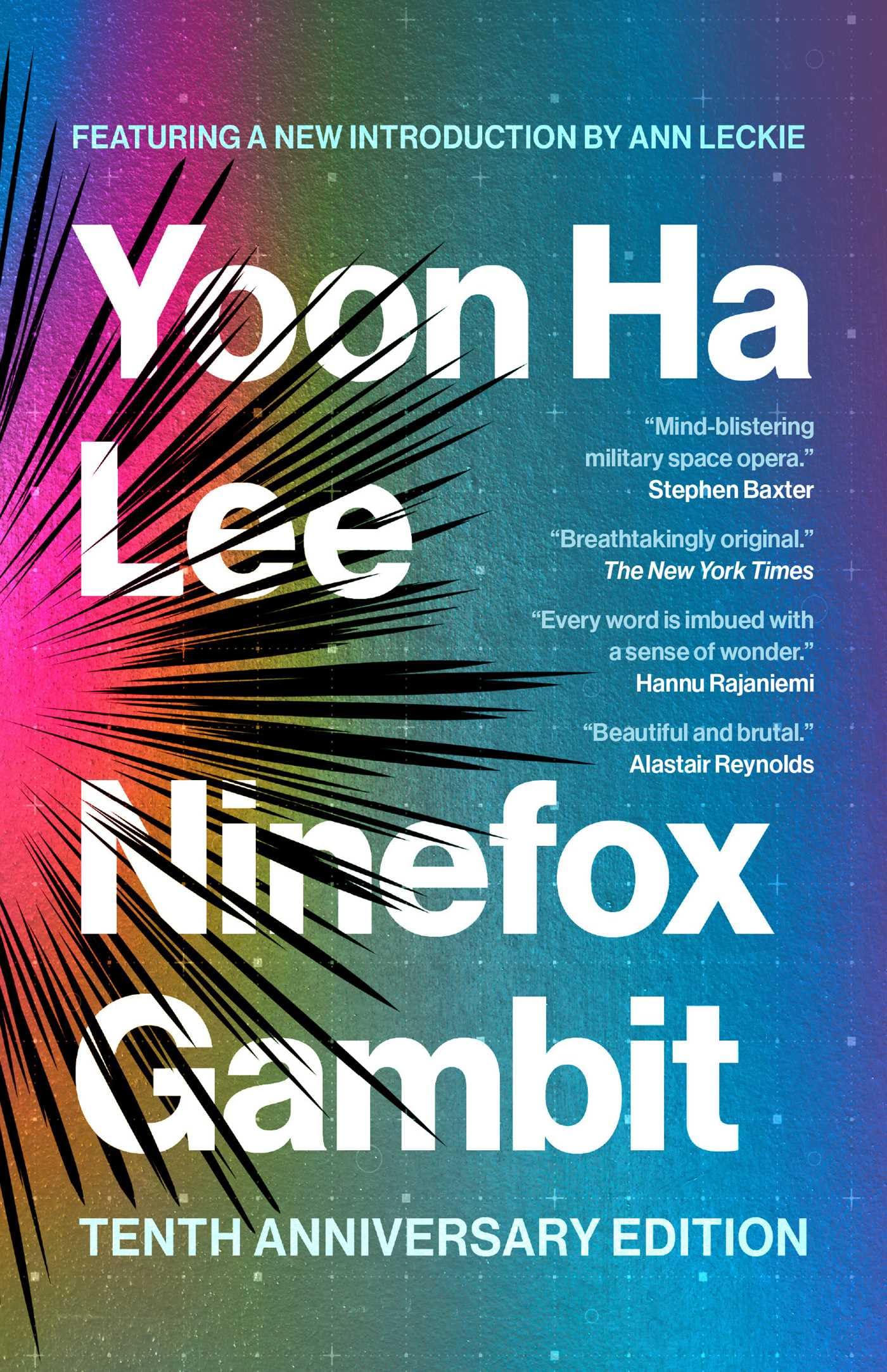 Ninefox Gambit: Tenth Anniversary Edition: Volume 1 (The Machineries of Empire)