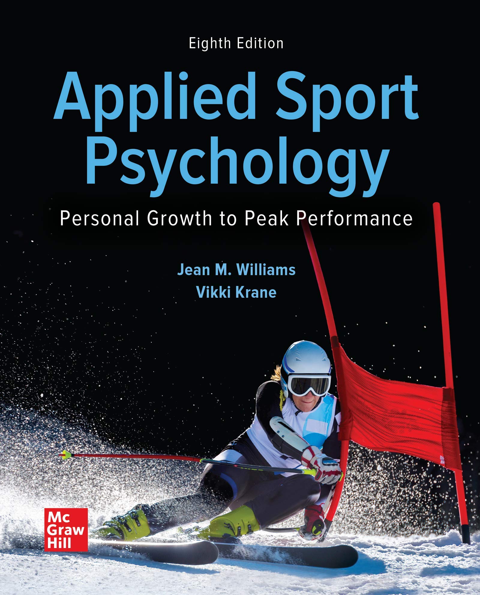 Applied Sport Psychology: Personal Growth to Peak