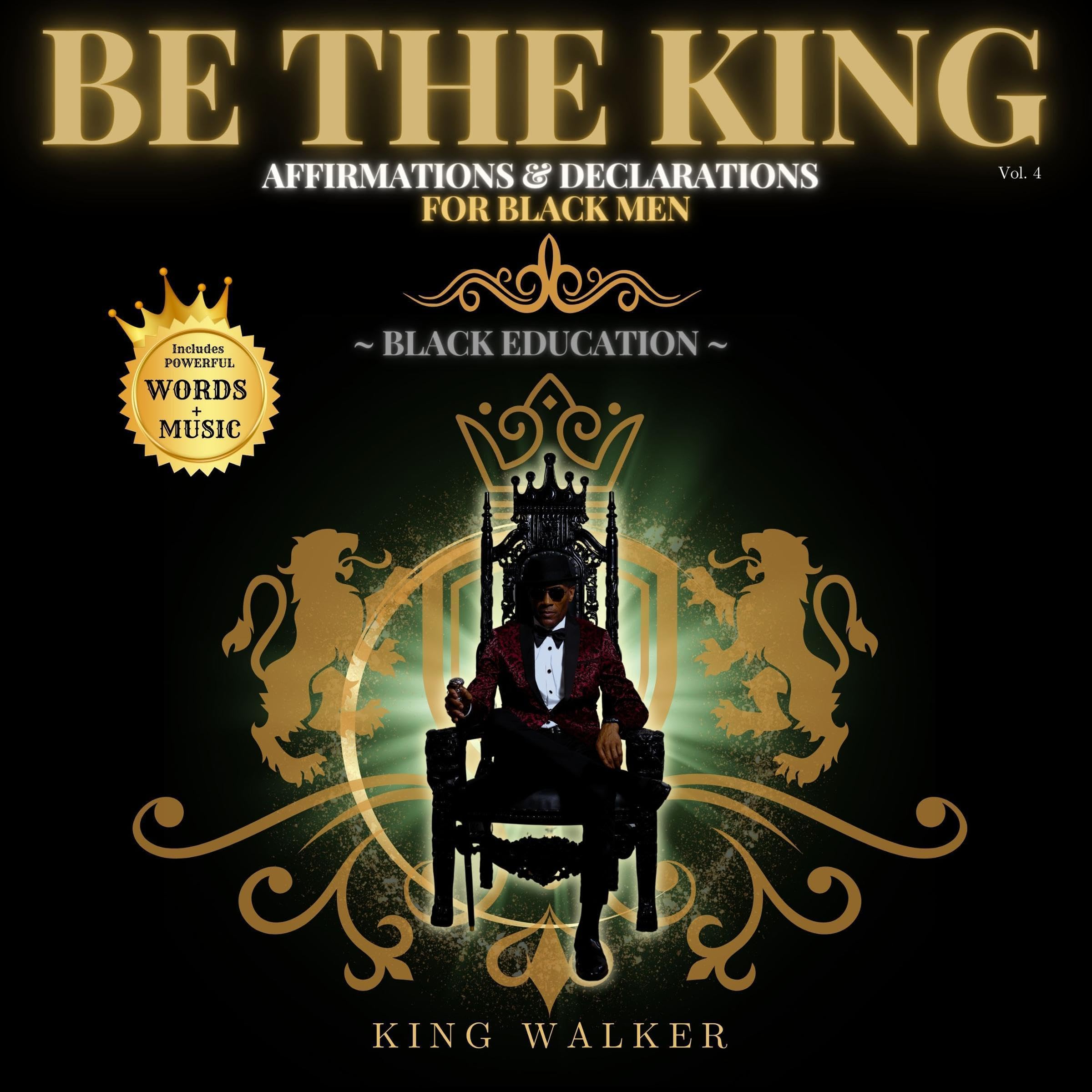 Cover art for Black Education: Be the King Affirmations and Declarations for Black Men