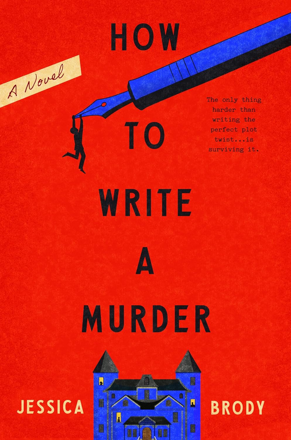 How to Write a Murder: A Novel      Kindle Edition