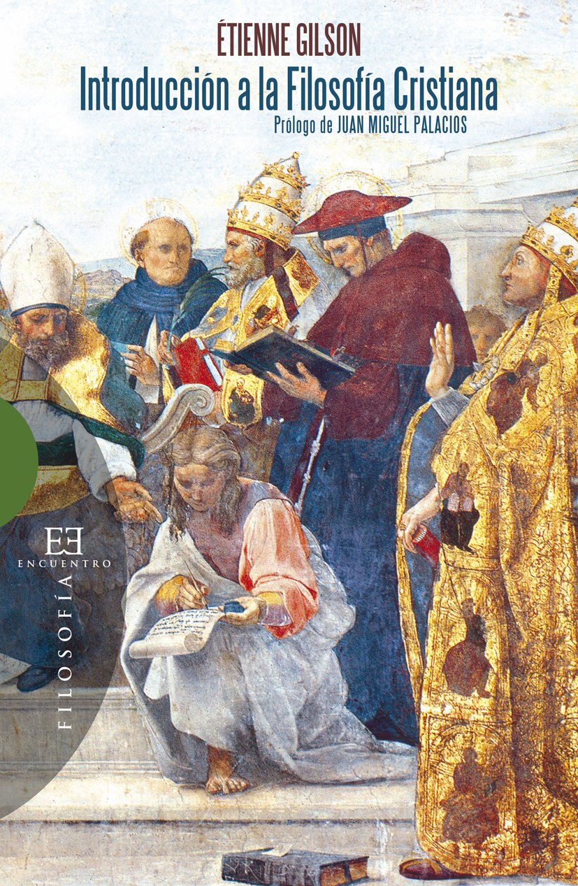 Introducción a la filosofía cristiana: Prólogo de Juan Miguel Palacios (Ensayo)