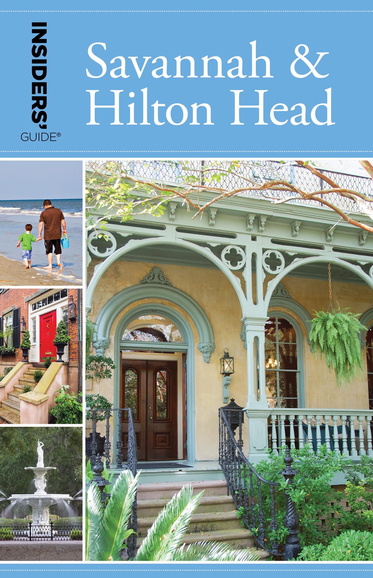 Insiders' Guide® to Savannah & Hilton Head, 9th Edition (Insiders