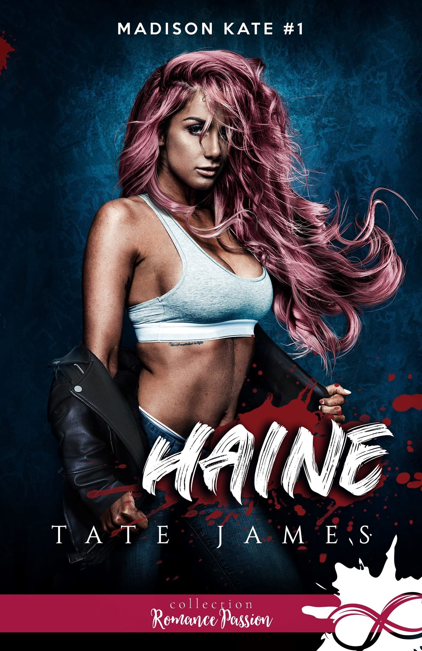 Haine: Madison Kate, T1