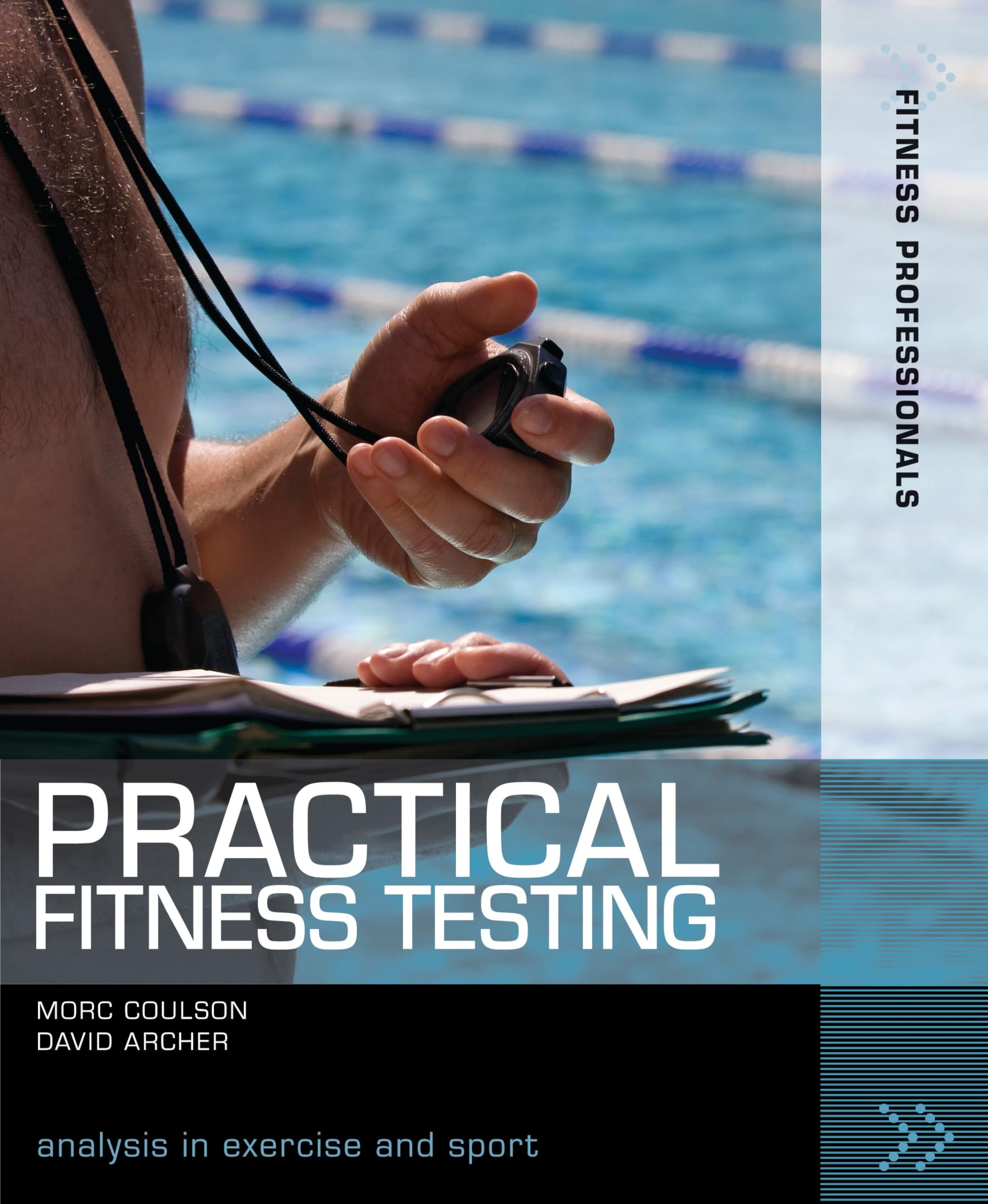 Practical Fitness Testing by Morc Coulson, David Archer - 9781408110225