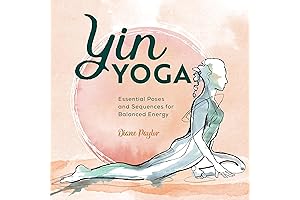 Yin Yoga: Vital Postures and Routines for Restorative Energy