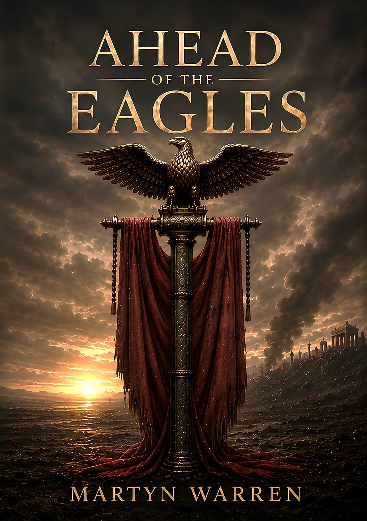 Ahead of the Eagles (The Wolves' Cycle Book 1)