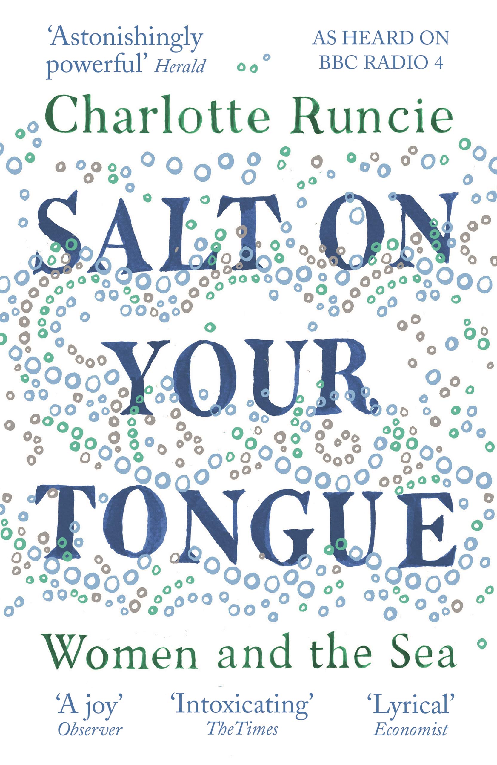 Salt On Your Tongue: Women and the Sea by Charlotte Runcie Paperback