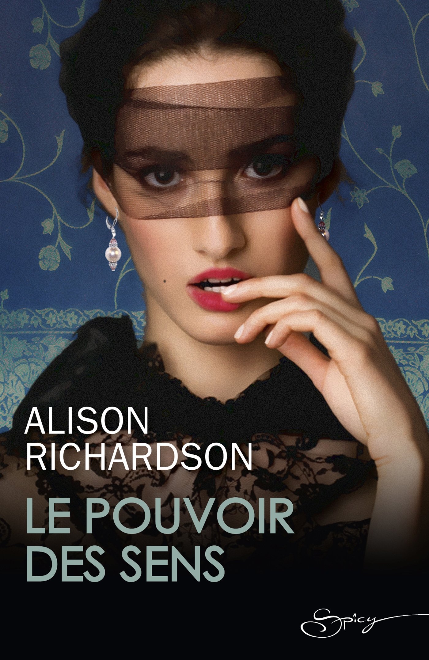 Le pouvoir des sens (French Edition)