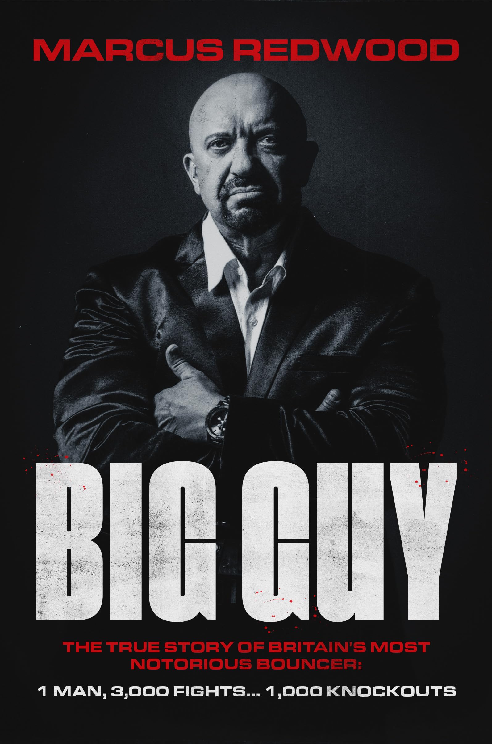 Big Guy - The true story of Britain's most notorious bouncer