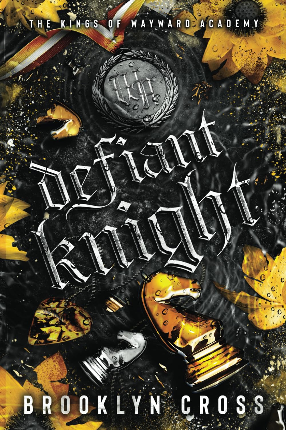 Defiant Knight (The Kings of Wayward Academy)