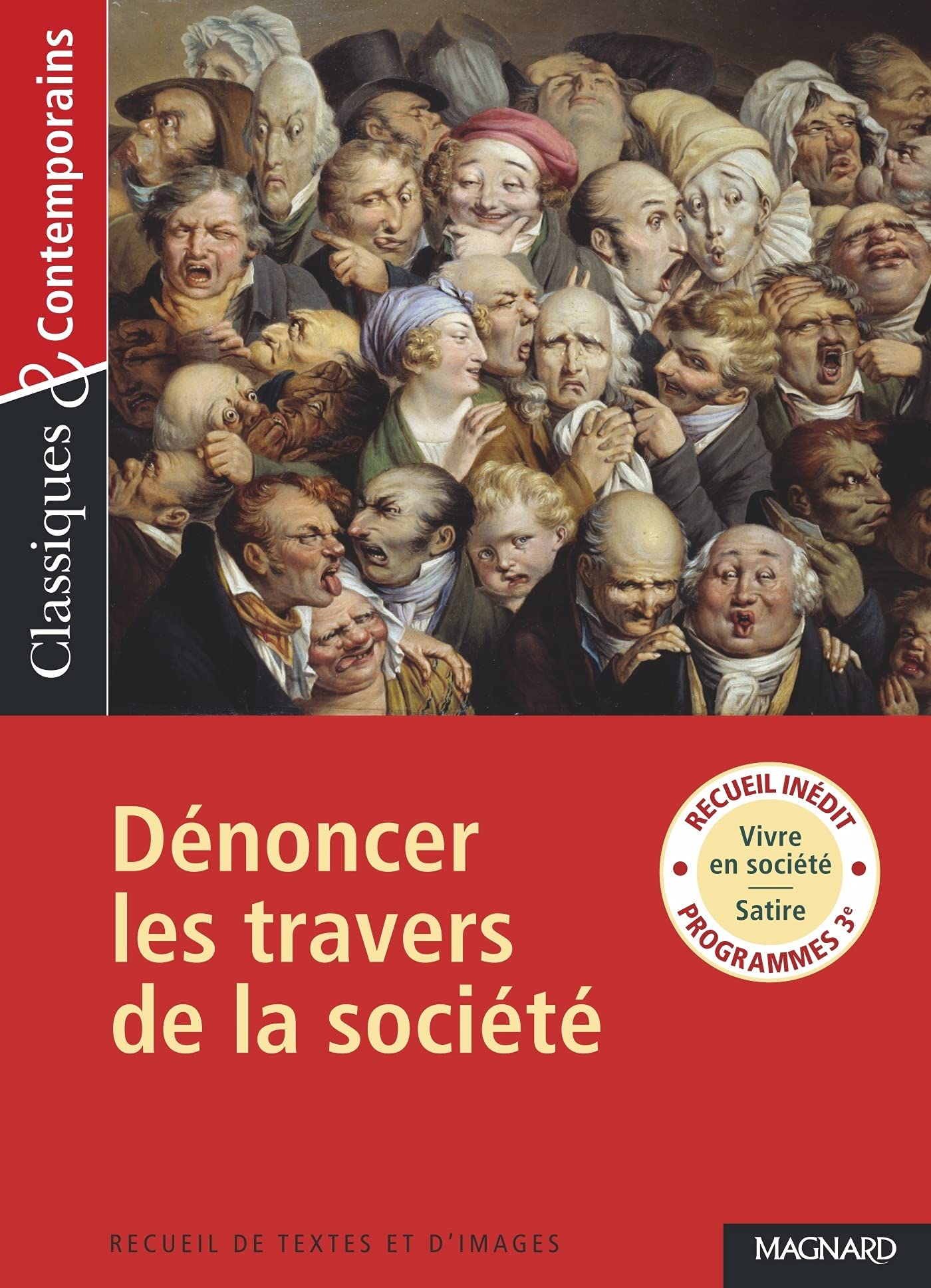 Recueil : Dénoncer les travers de la société - Classiques et Contemporains: 2021