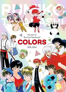 The Art of Rumiko Takahashi: Colors 1978–2024: Takahashi, Rumiko
