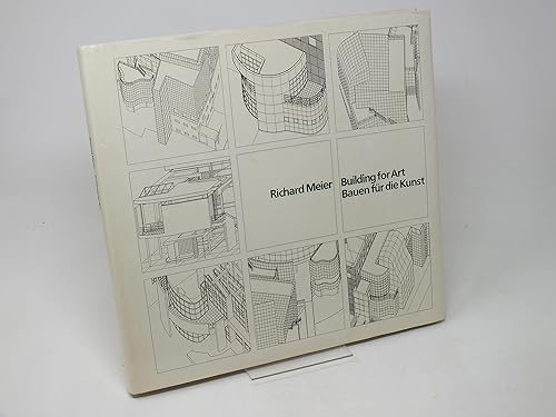 Richard Meier: Building for Art / Bauten fur Kunst