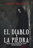 EL Diablo y la Piedra: ¿Hasta donde llegarias por amor? ¿Y por venganza? (Ciclo de la Prision Infinita) (Spanish Edition)