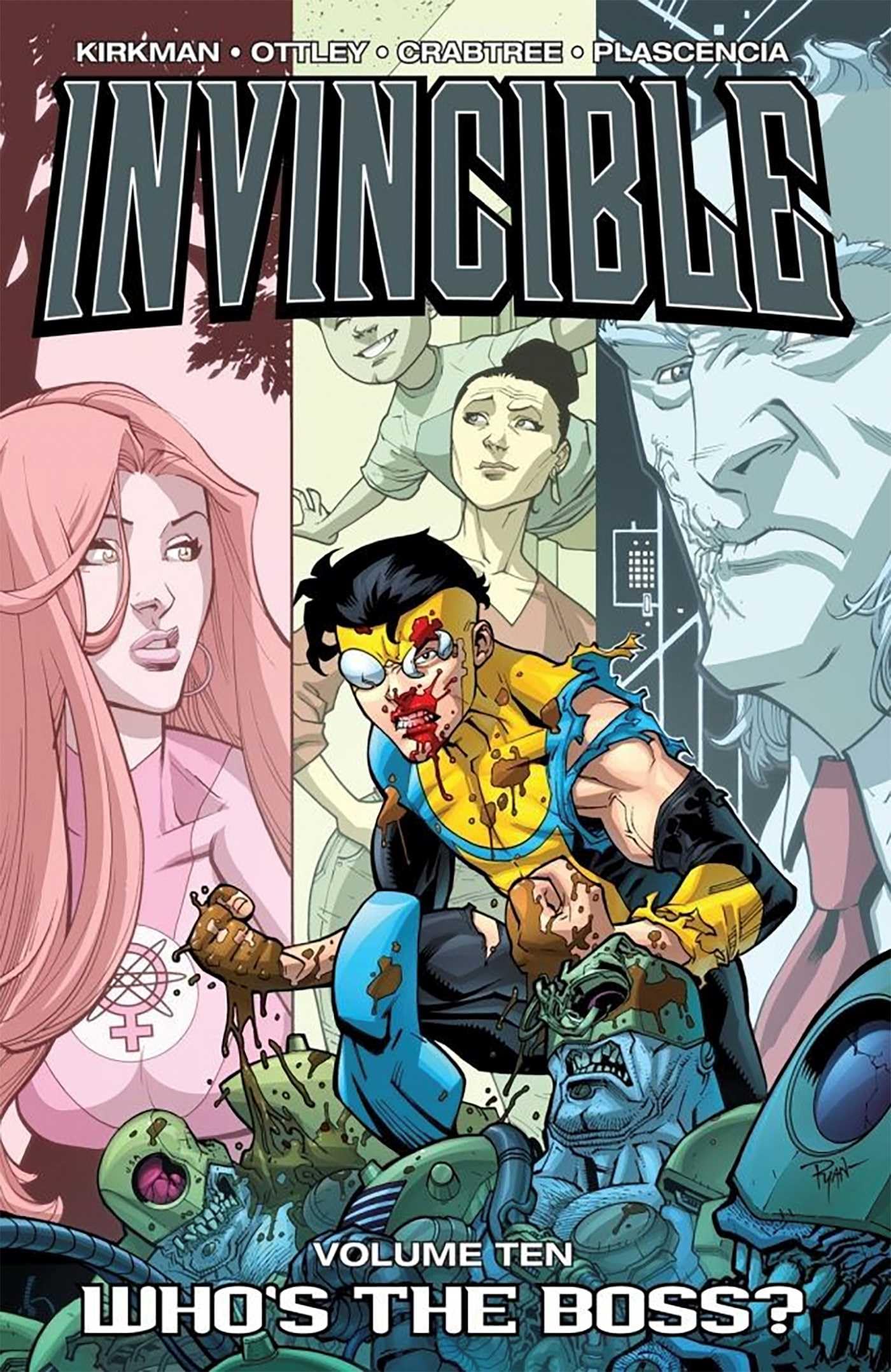 Invincible Volume 10: Whos The Boss? : Kirkman, Robert, Ottley