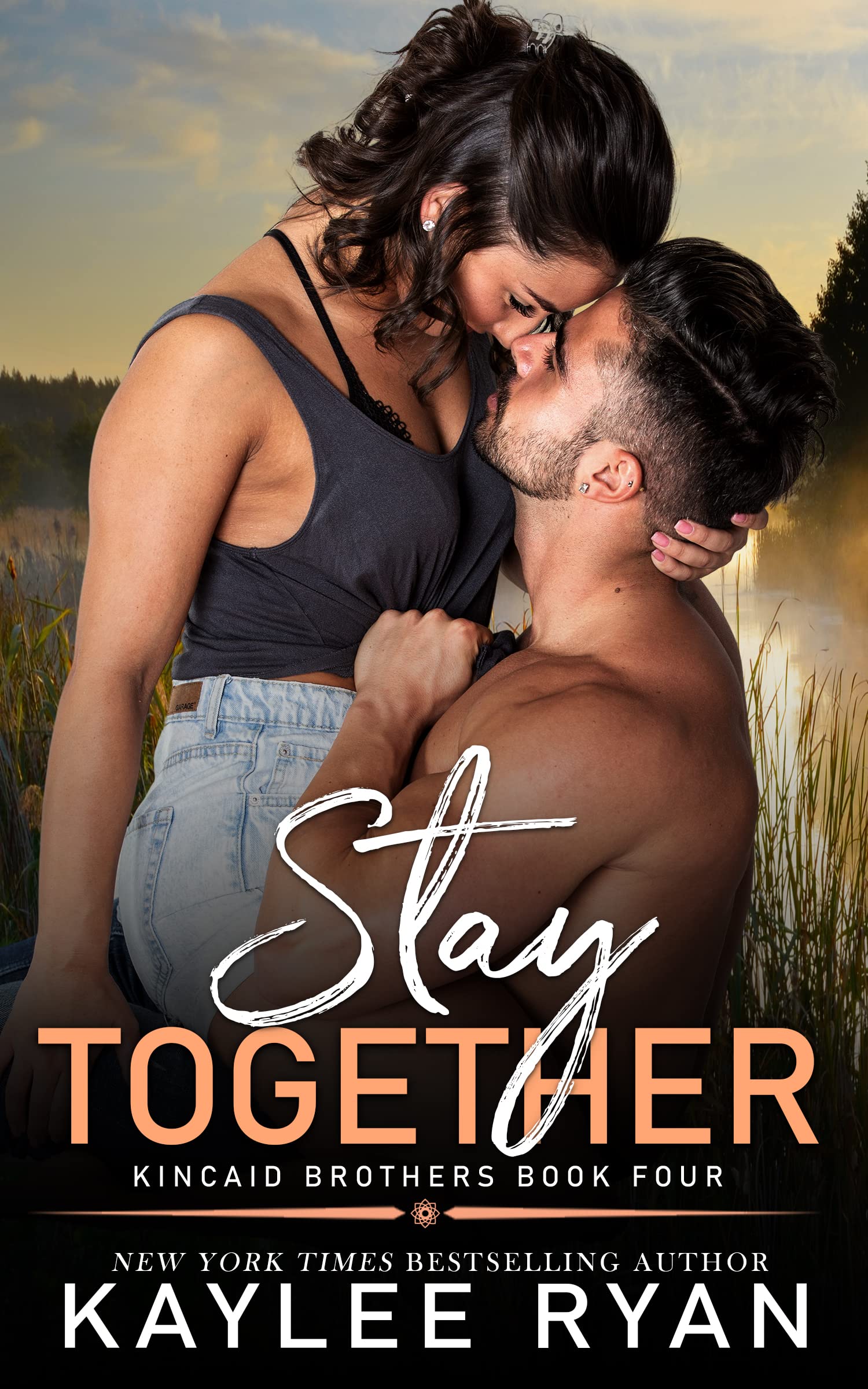 Stay Together (Kincaid Brothers Book 4)