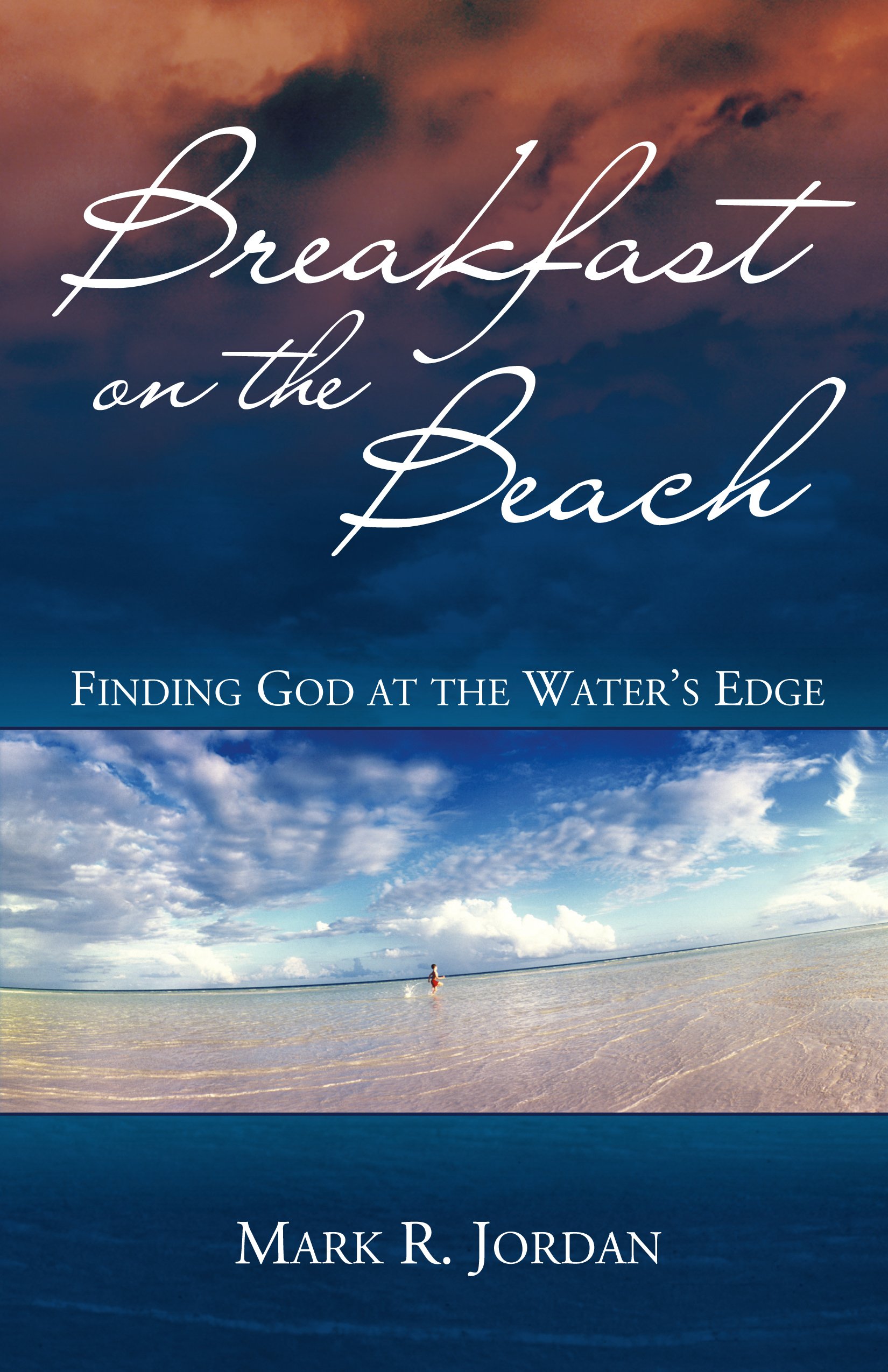 Breakfast on the Beach: Finding God at the Water's Edge