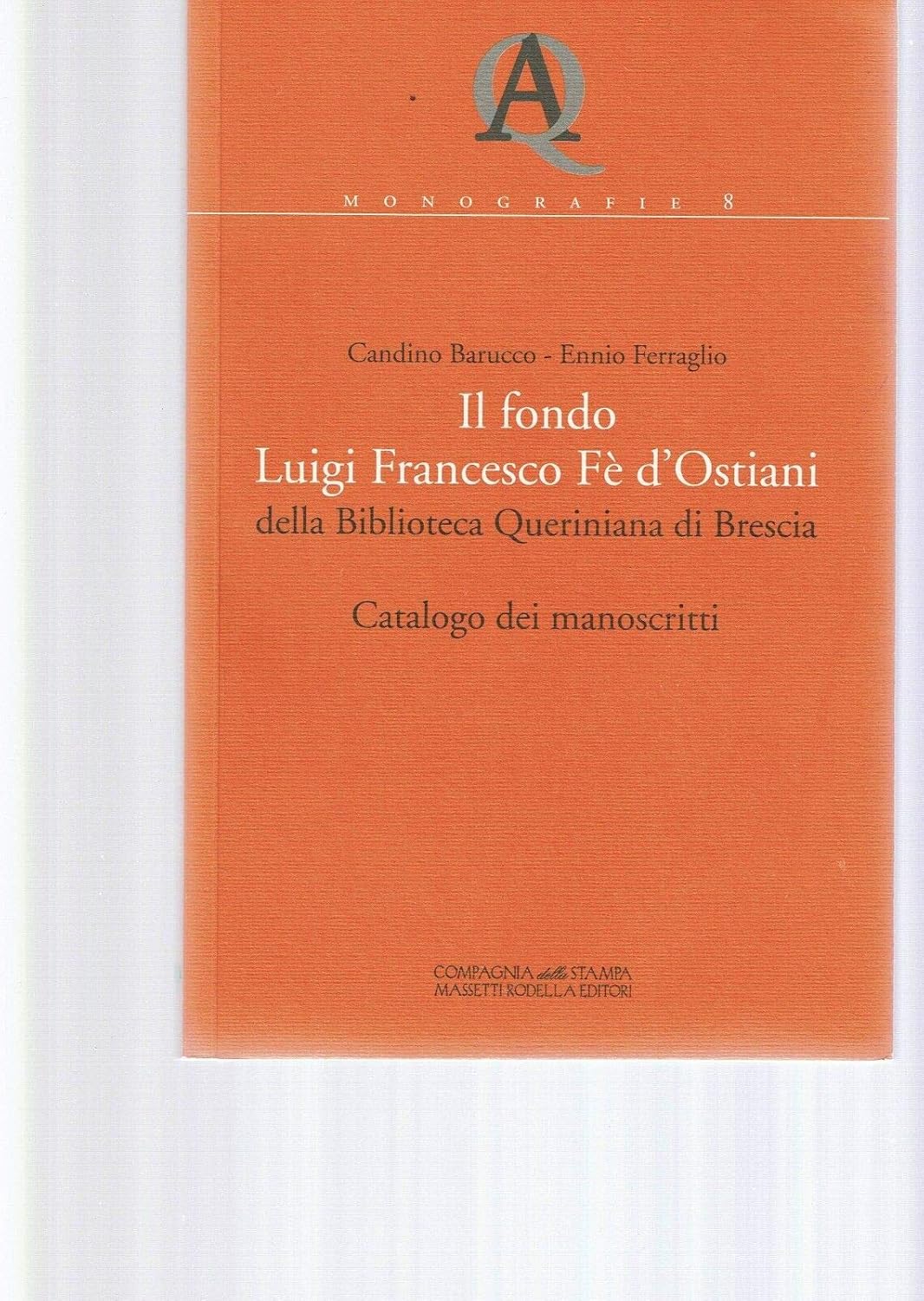 Il fondo Luigi Francesco Fè d'Ostiani della Biblioteca Queriniana di