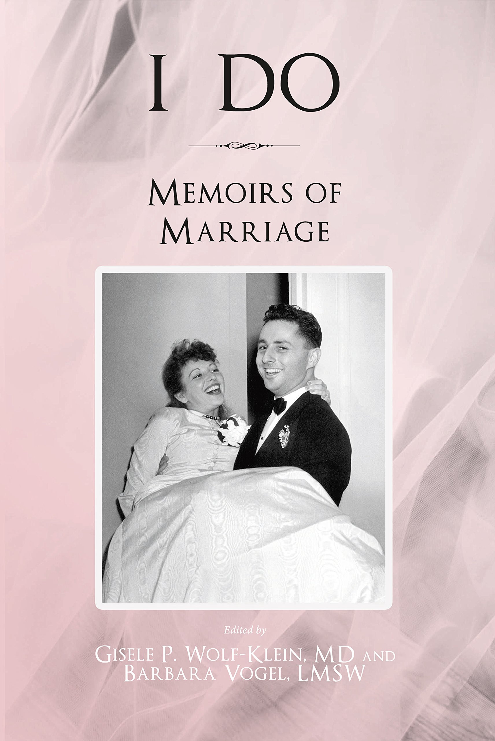 I Do: Memoirs of Marriage