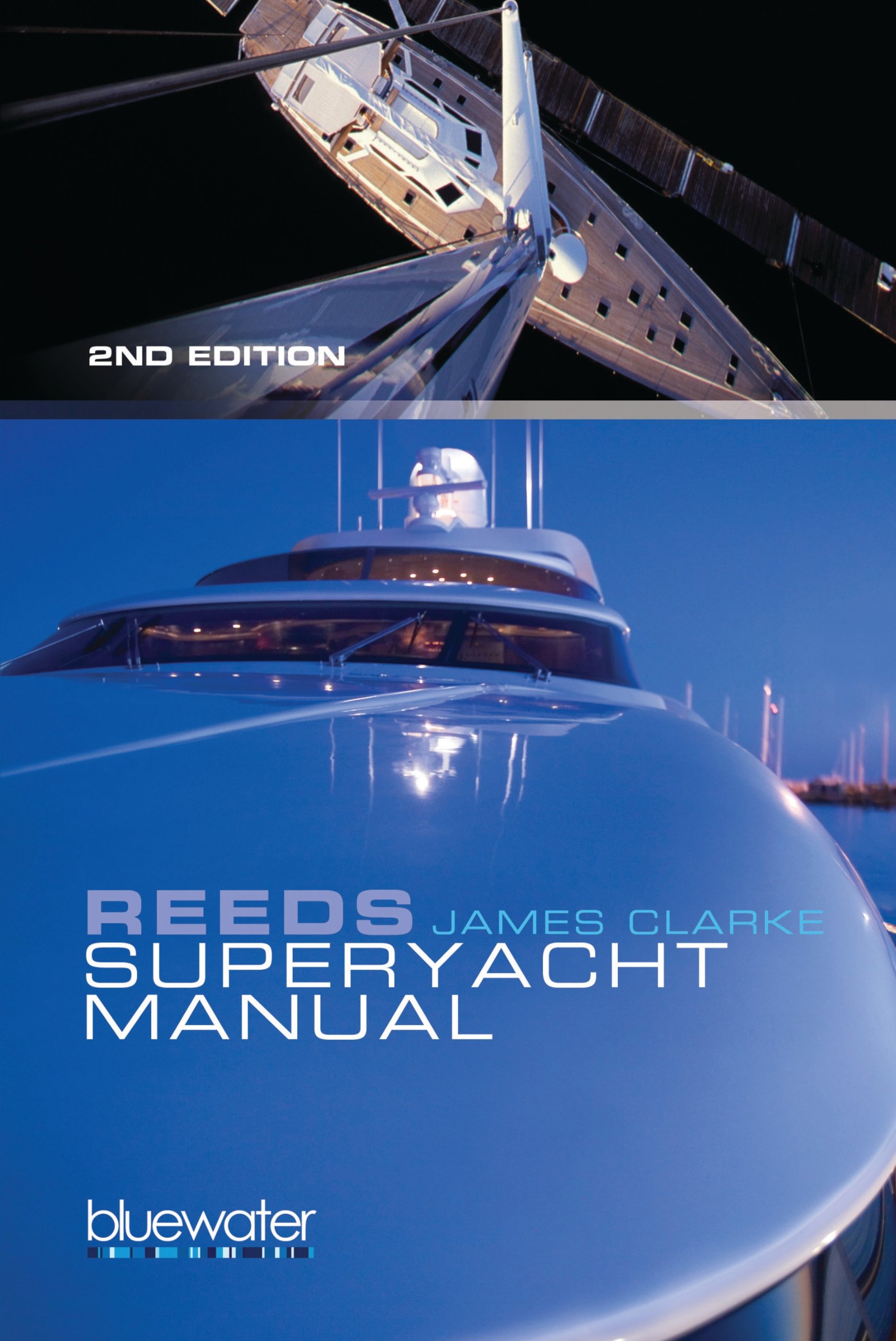 Reeds Superyacht Manual: Published in Association with Bluewater Training (English Edition)