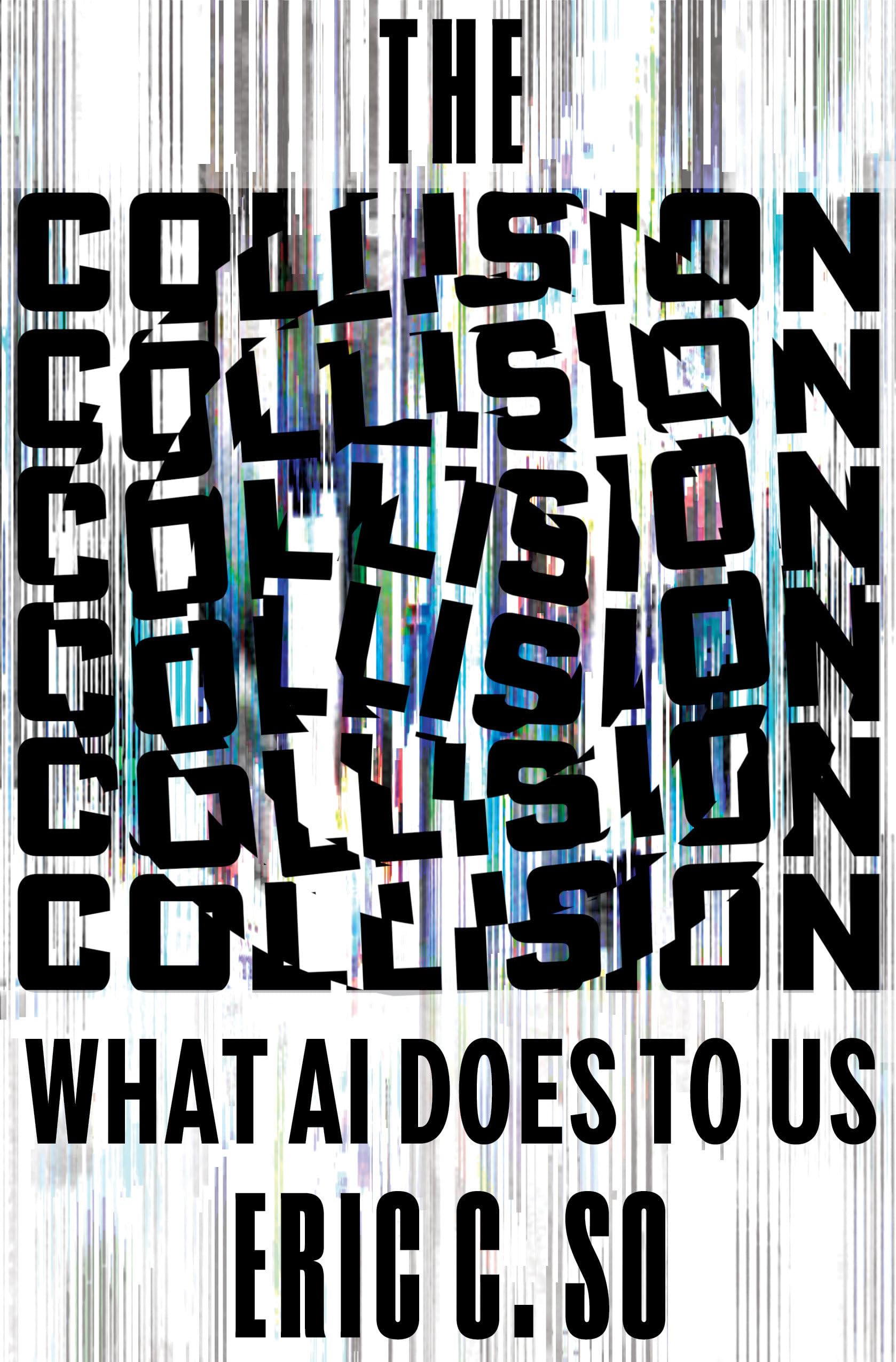 The Collision: What AI Does to Us