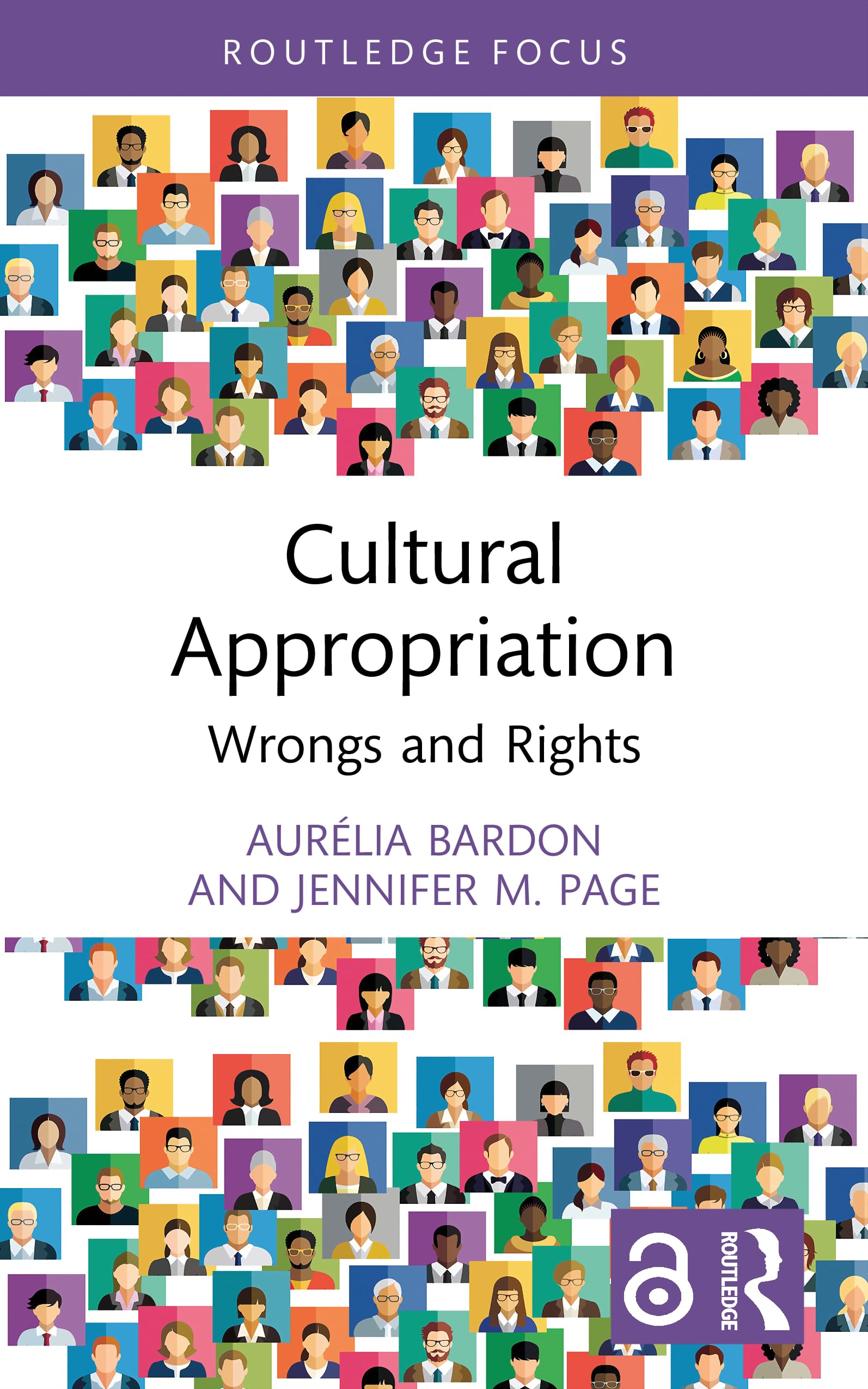 Cultural Appropriation: Wrongs and Rights (Routledge Focus on Philosophy)