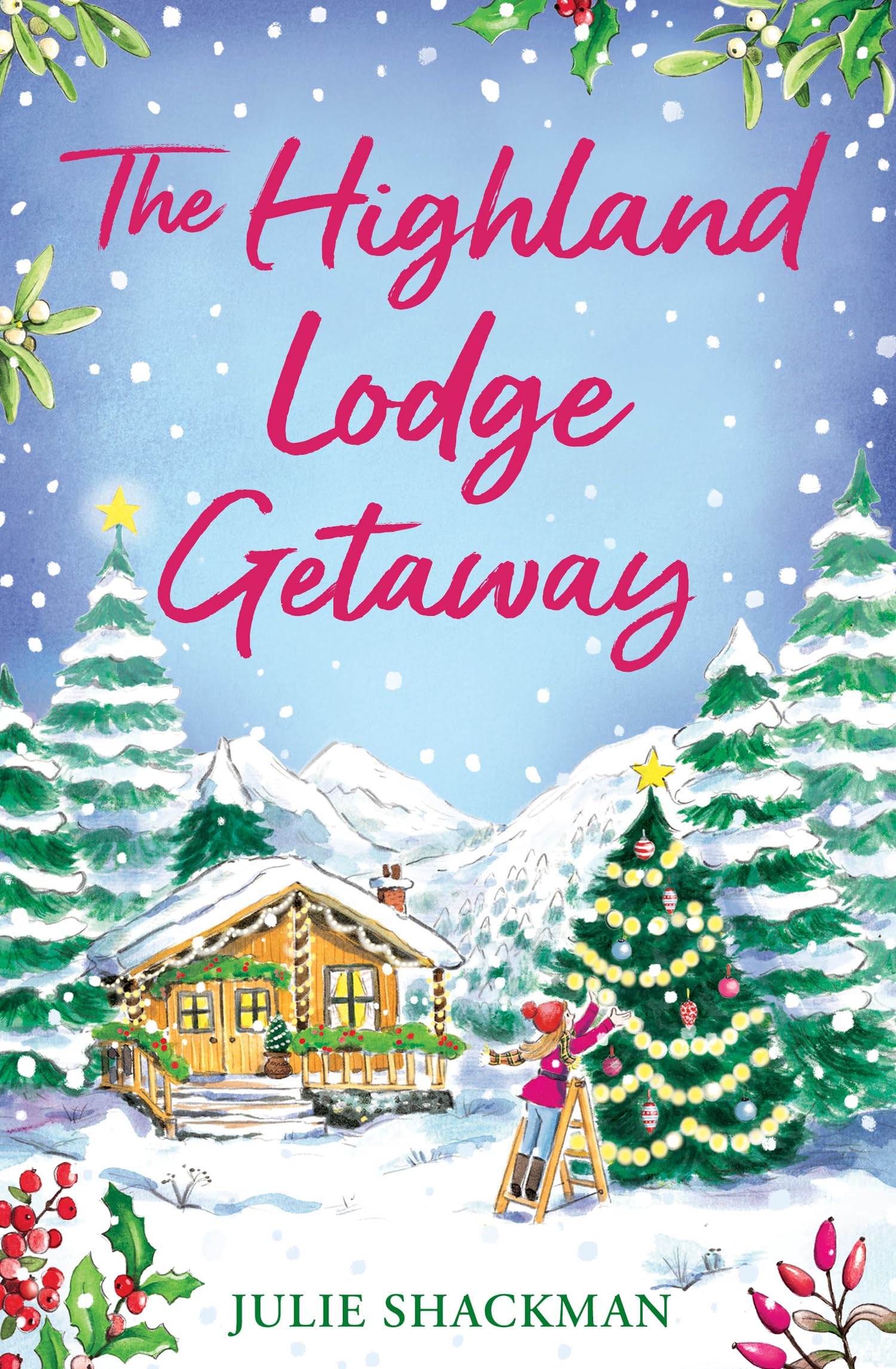 The Highland Lodge Getaway: The perfect Scottish feel-good mystery romance to escape with: Book 5 (Scottish Escapes)