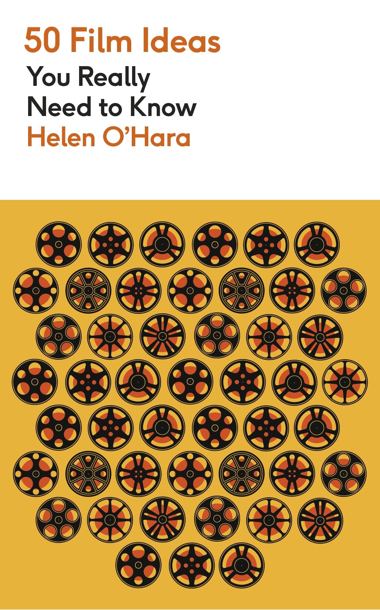 50 Film Ideas You Really Need to Know by Helen OHara - 9781529443967