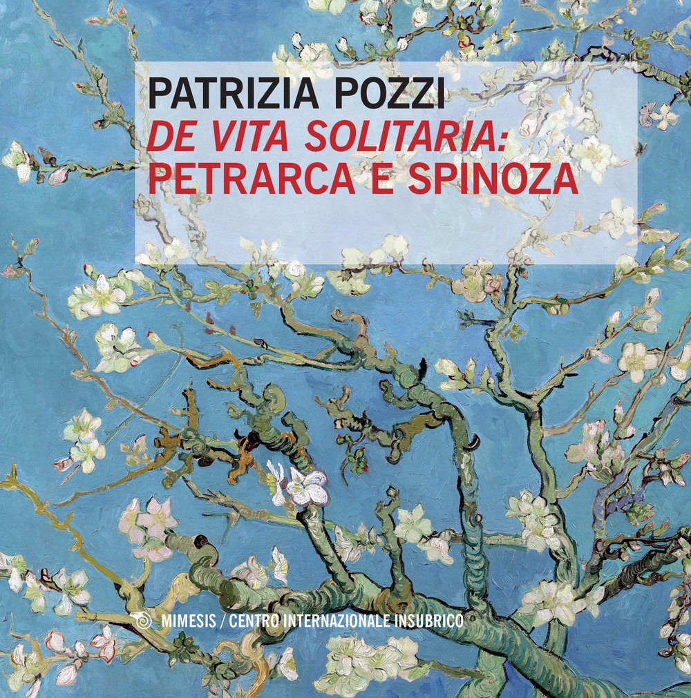 «De Vita Solitaria»: Petrarca E Spinoza - 4