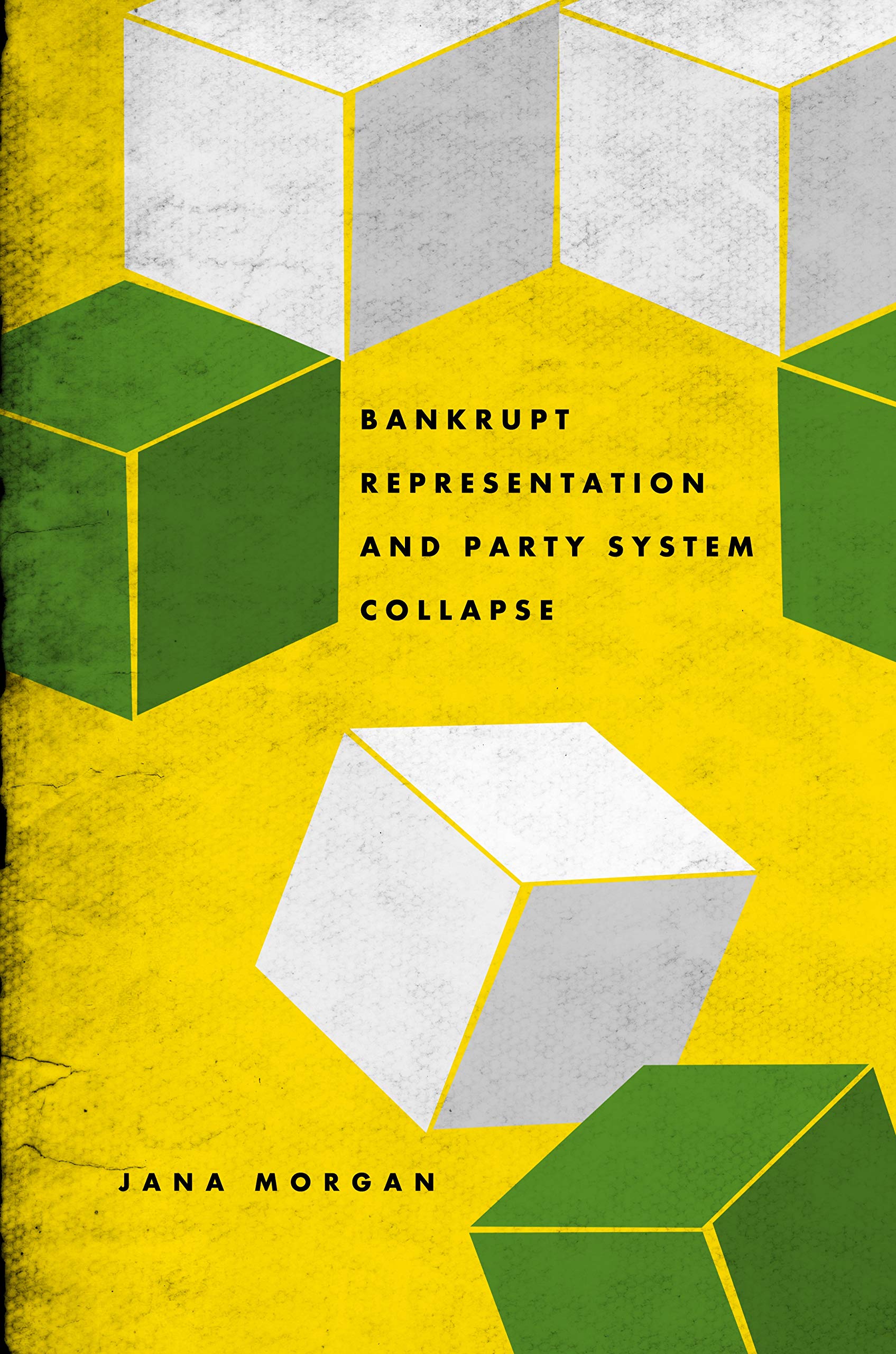 Buy Bankrupt Representation and Party System Collapse — BookShops.in