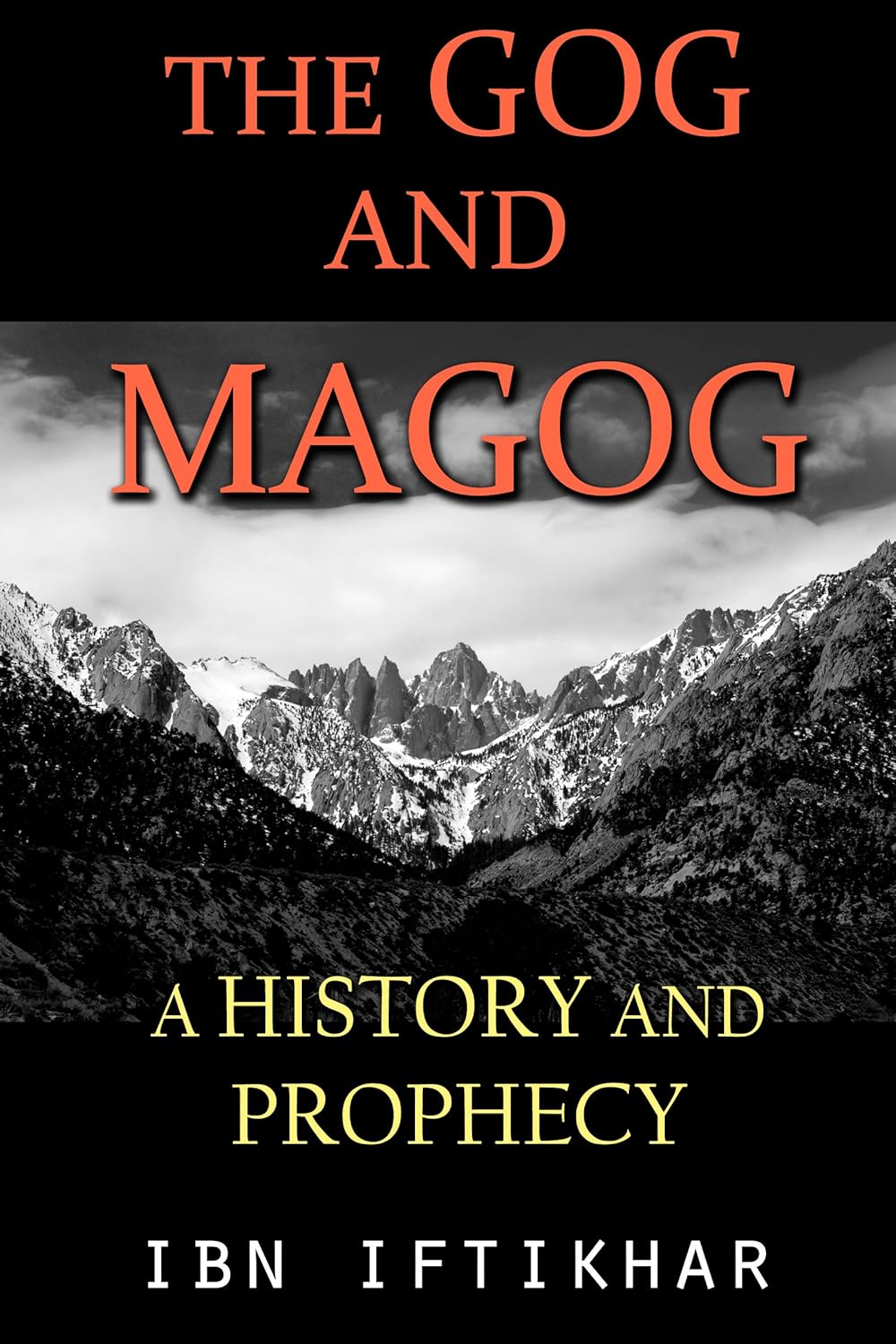 The Gog and Magog A History and Prophecy Kindle edition by Iftikhar