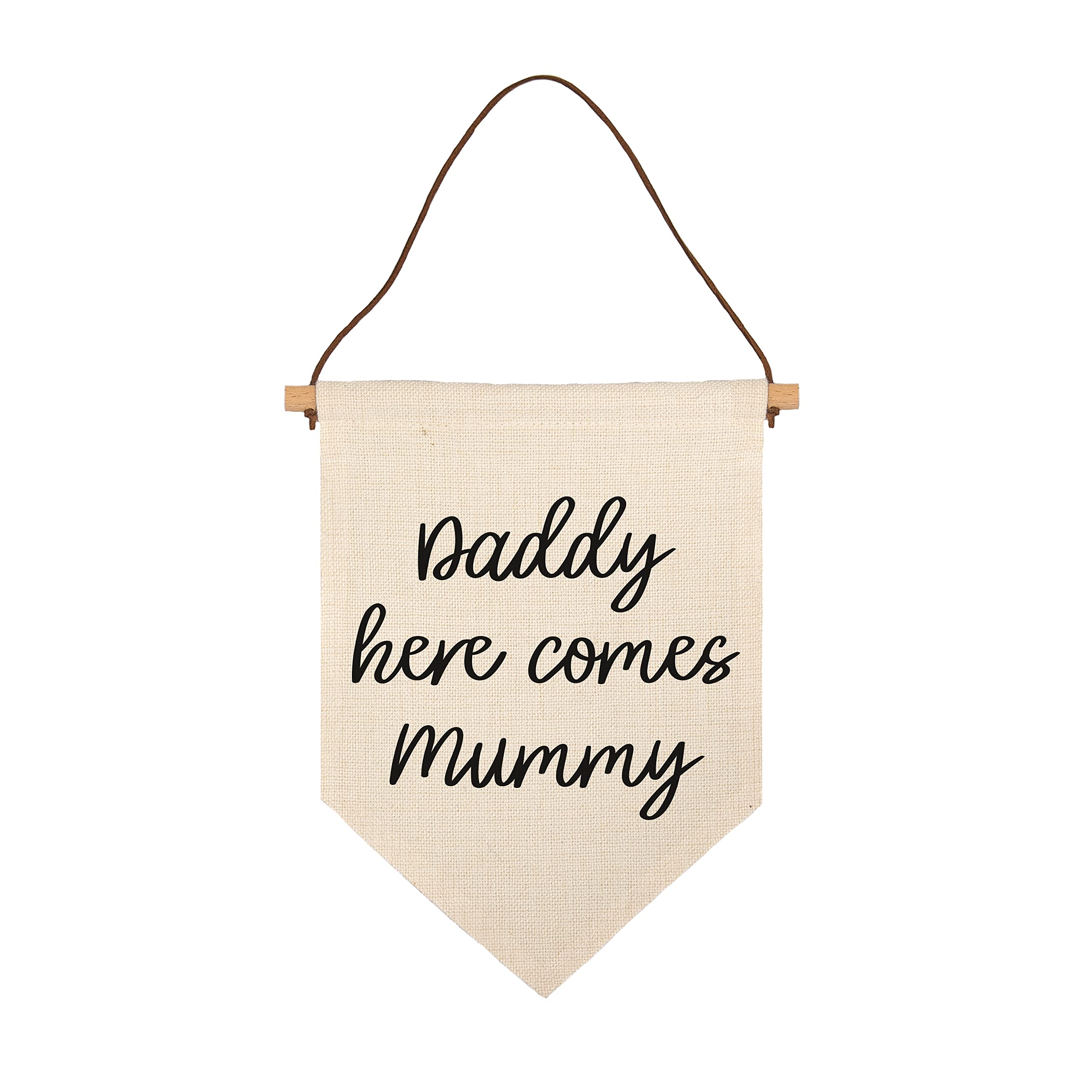 Daddy here comes Mummy sign | plaque flag banner for hand held basket - wedding signs for page boy – flower girl – ring bearer ceremony décor