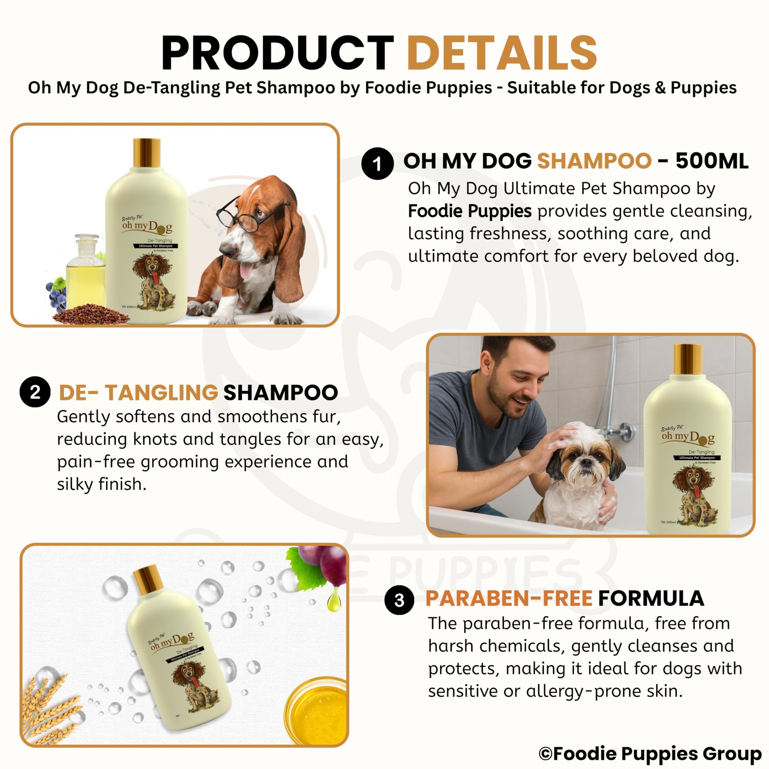Foodie Puppies Oh My Dog Detangling Shampoo for Dogs and Puppies - 500ml | Paraben & Cruelty-Free Ultimate Pet Shampoo | Shiny, Soft and Tangle-Free Fur | Suitable for All Breeds and Sizes 2