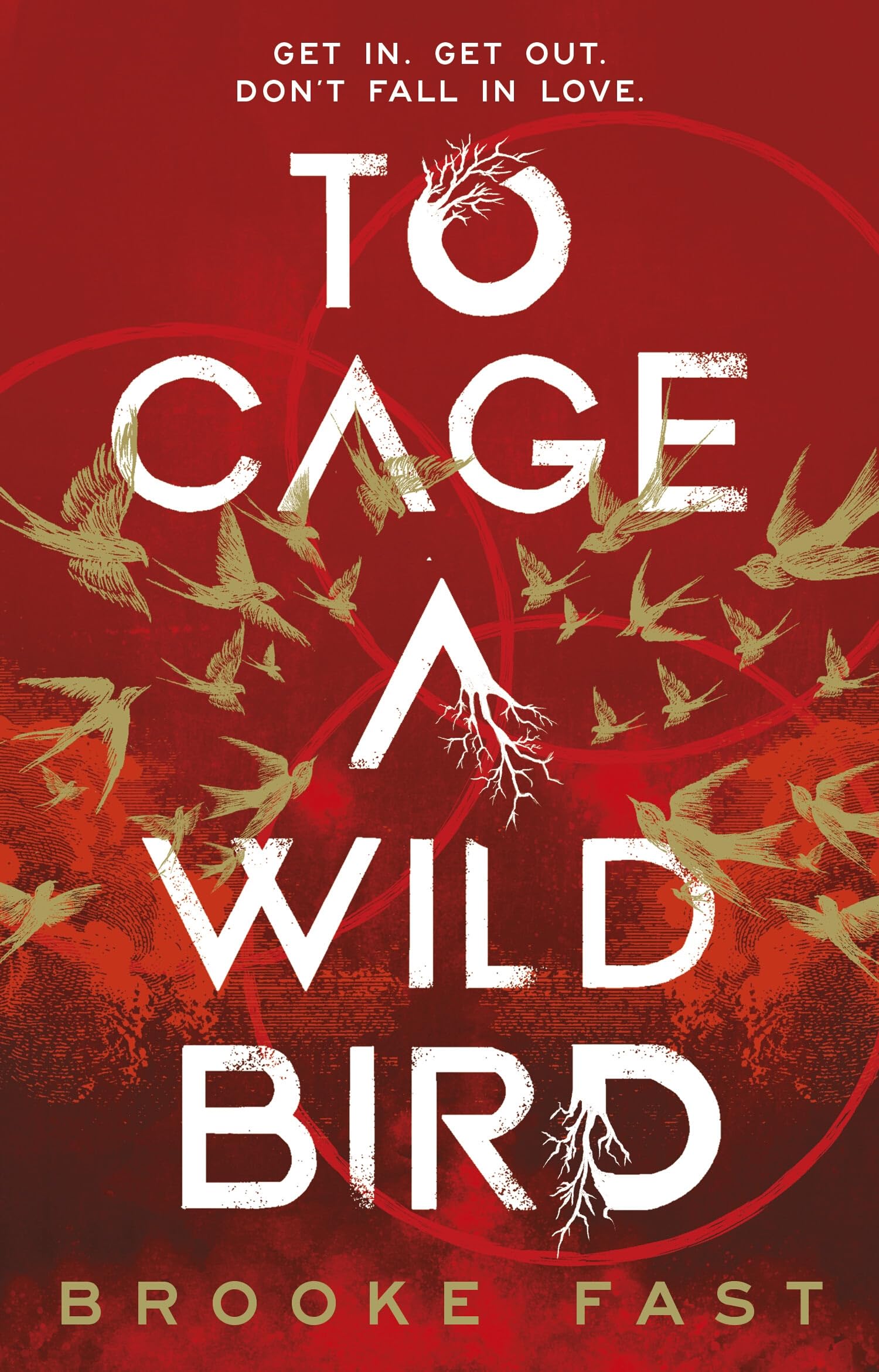 To Cage a Wild Bird: The hottest slow-burn enemies-to-lovers dystopian fantasy romance and instant SUNDAY TIMES bestseller
