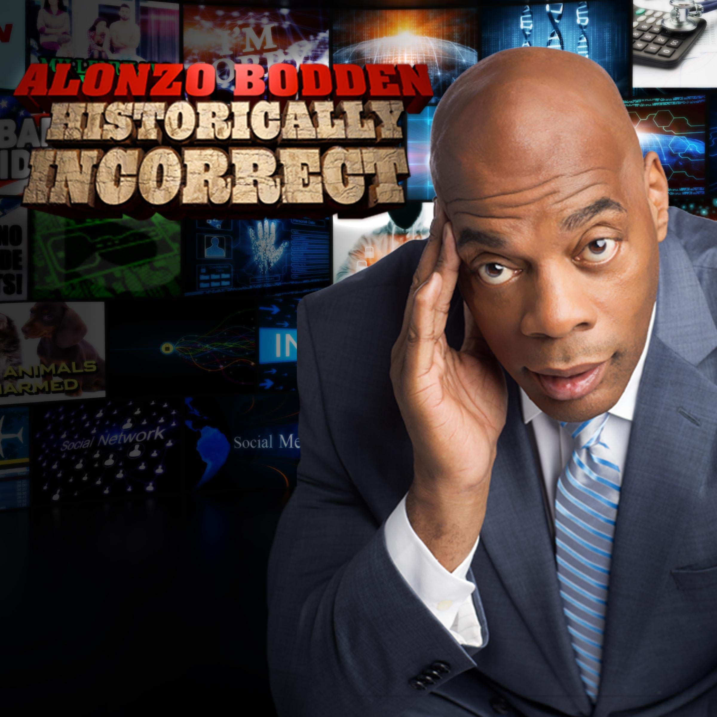 Alonzo Bodden: Historically Incorrect