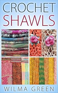 Wilma Green Crochet Shawls Book: 14 Vintage Patterns with Pictures for Elegant Crafts