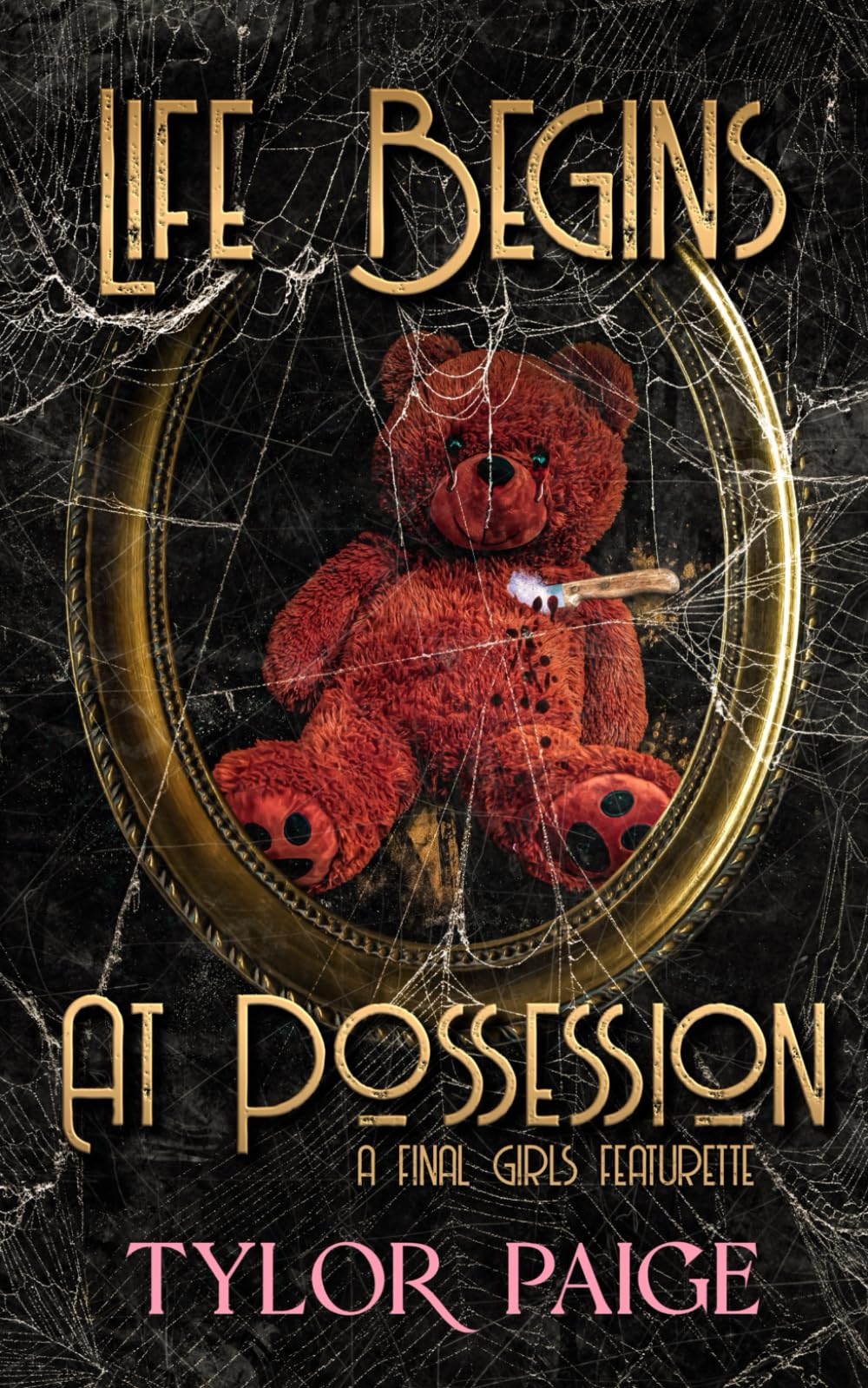 Life Begins at Posession: A slasher horror romance (Final Girls Featurettes)