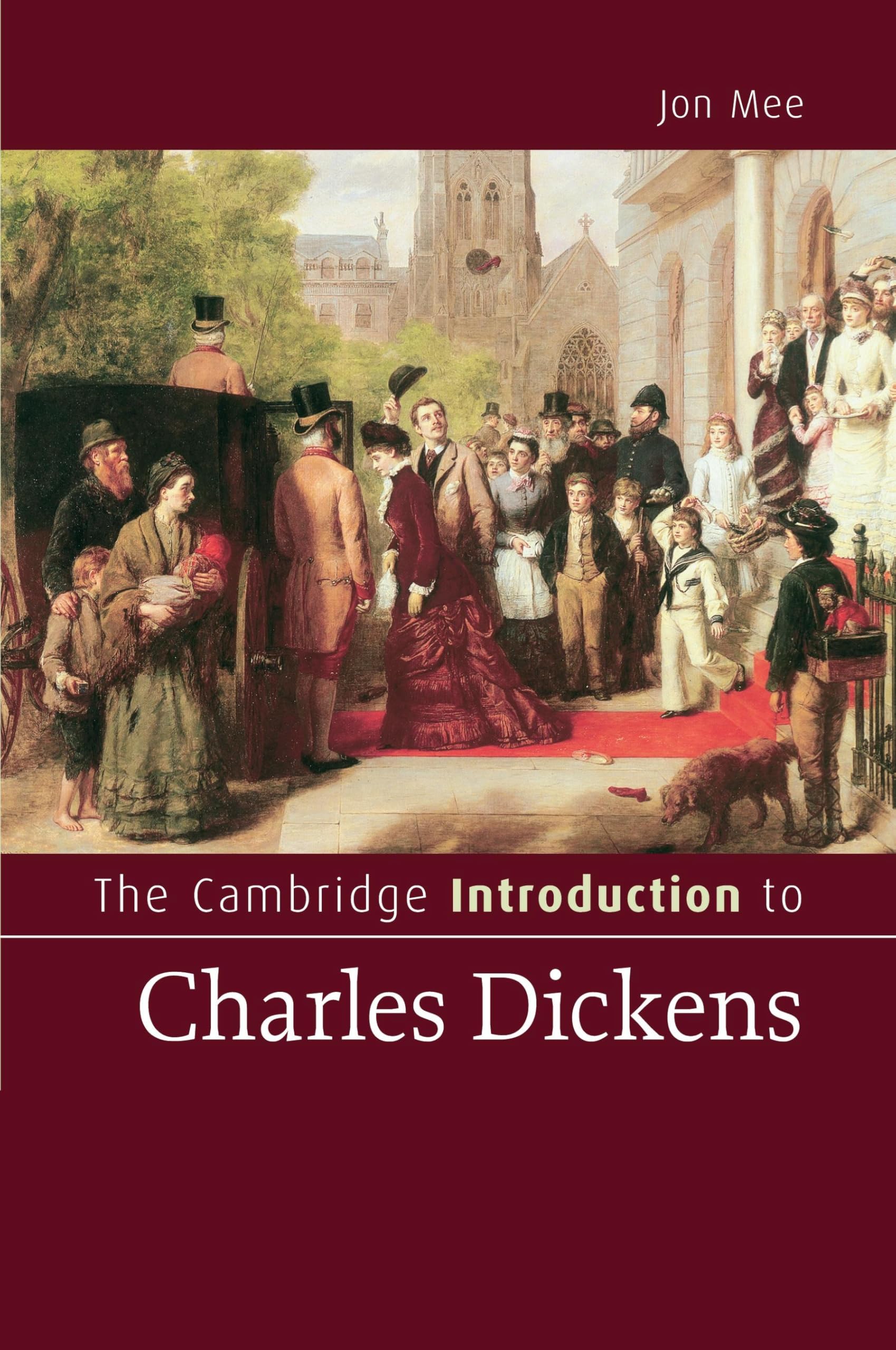 The Cambridge Introduction to Charles Dickens (Cambridge Introductions to Literature)