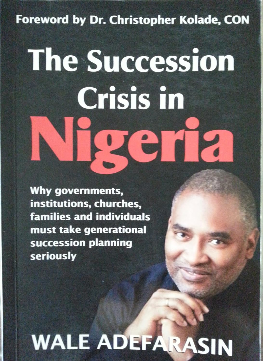 The Succession Crisis in Nigeria Wale Adefarasin 9789789248254