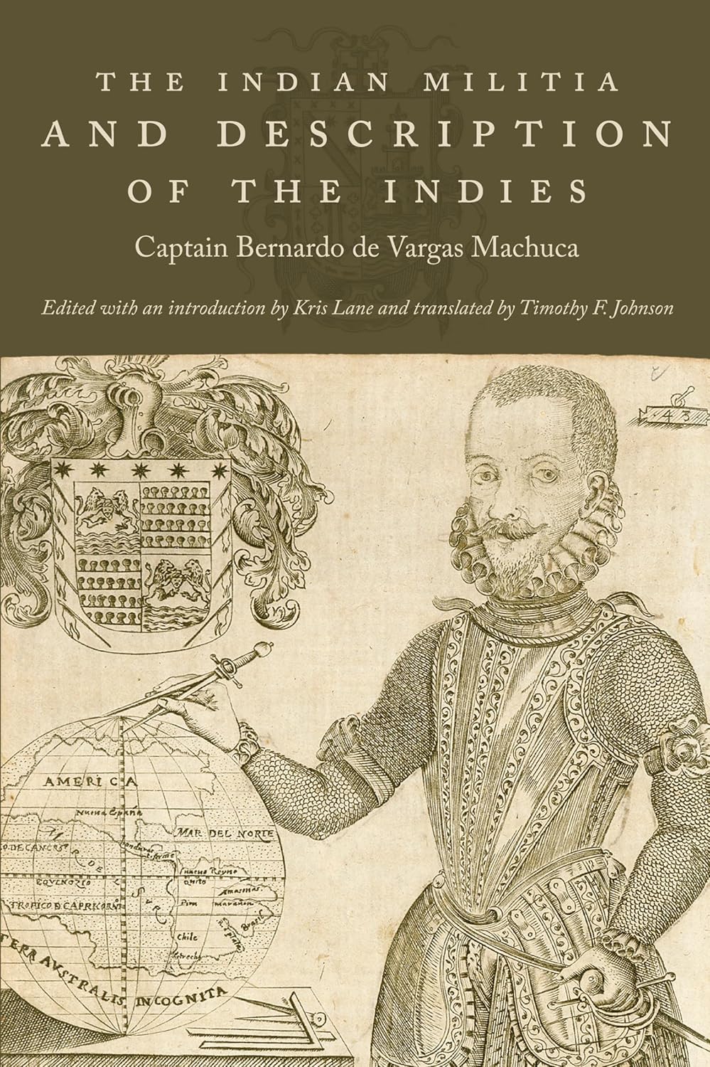 The Indian Militia and Description of the Indies (The Cultures and Practice of Violence)      Paperback – November 19, 2008