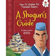 A Shogun's Guide How-To Guides for Fiendish Rulers