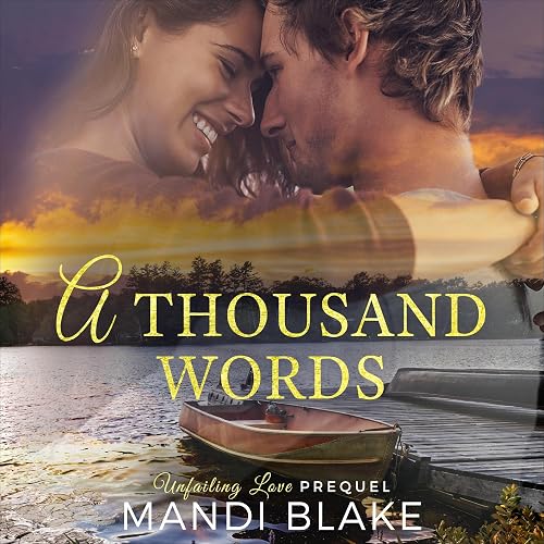 A Thousand Words: Unfailing Love Prequel