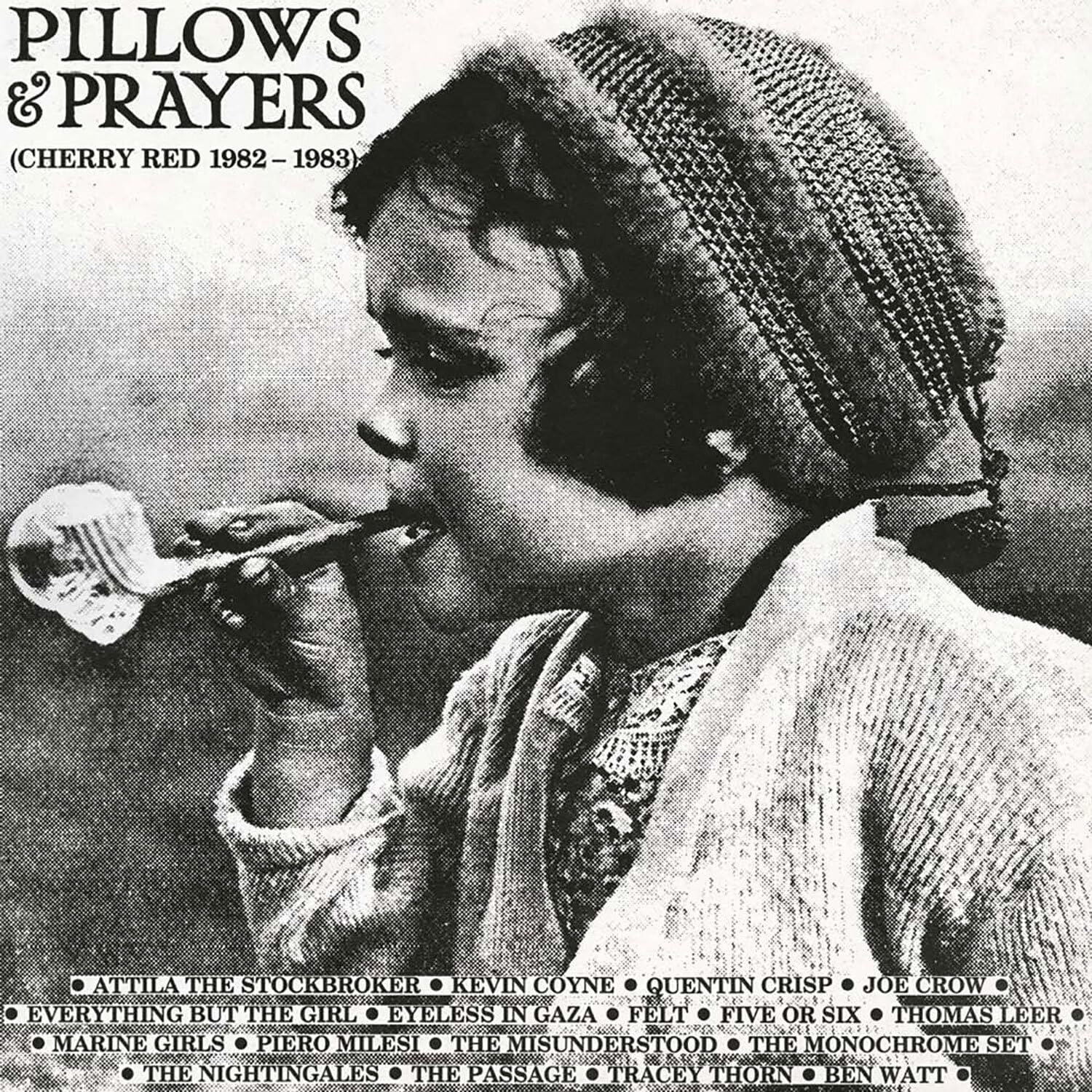 Pillows and Prayers (Cherry Red Records 1982-1983) [Expanded Hardback Edition]