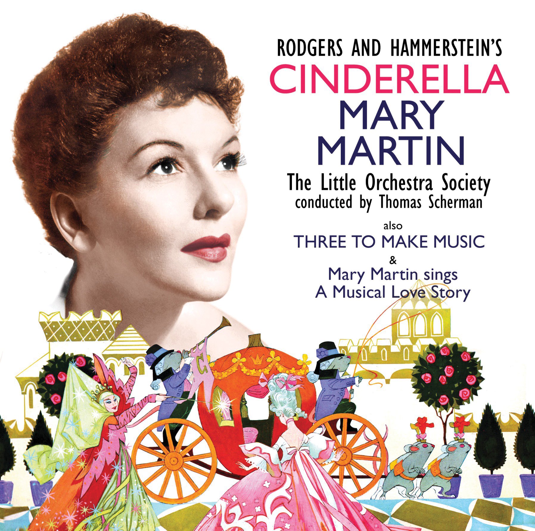 Cinderella / Three to Make Music / A Musical Love Story