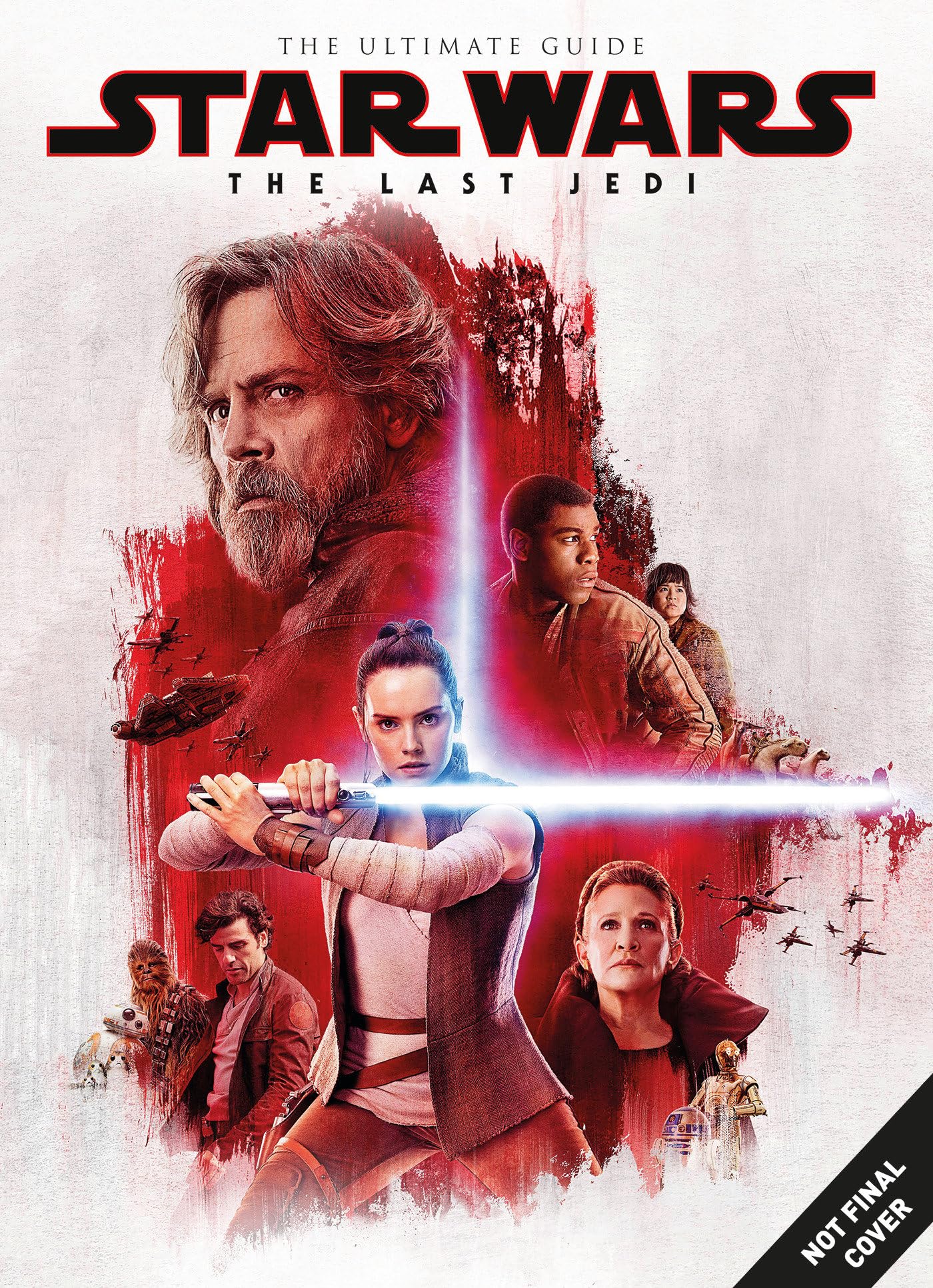 Star Wars: The Last Jedi Ultimate Guide by Titan HARDBACK 9781785869297