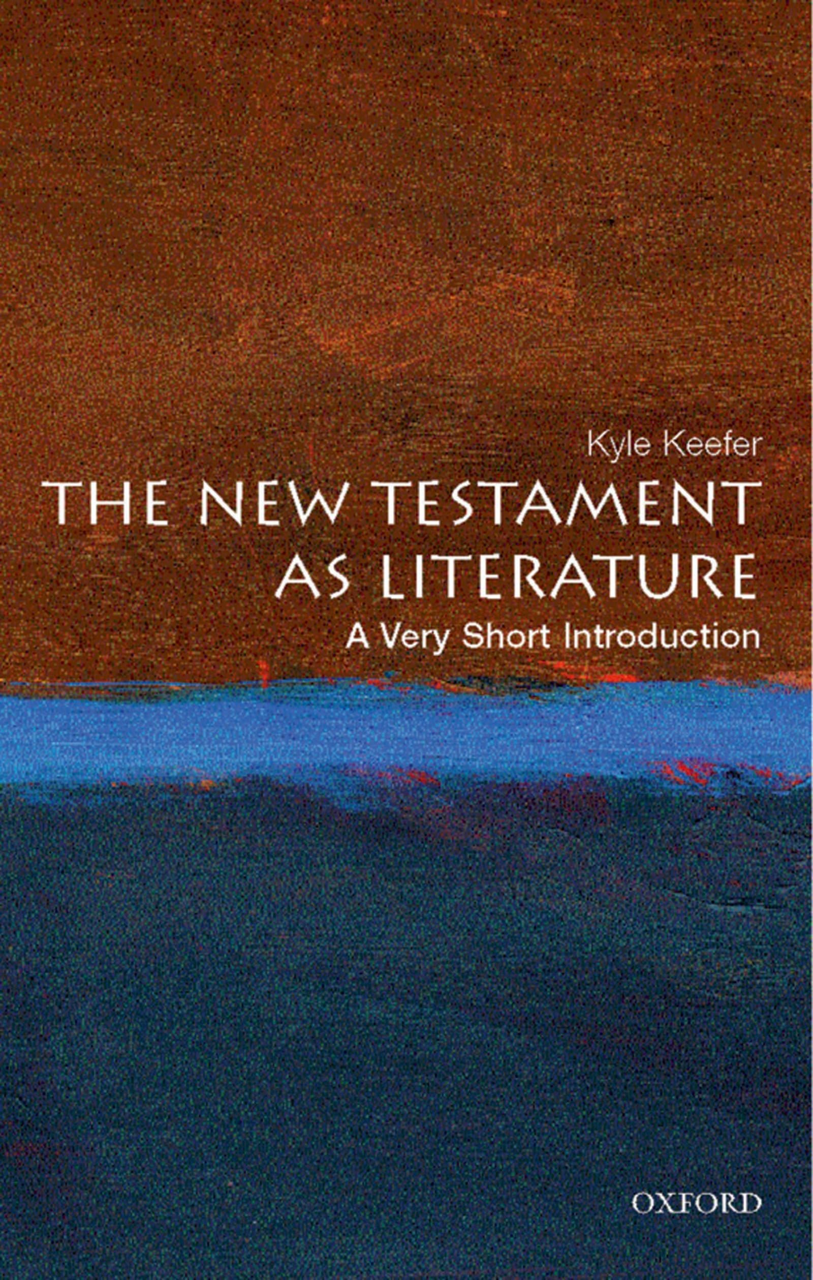 The New Testament As Literature: A Very Short Introduction